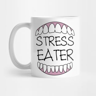 Stress Eater Mug